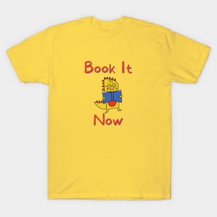 Book It Now T-Shirt